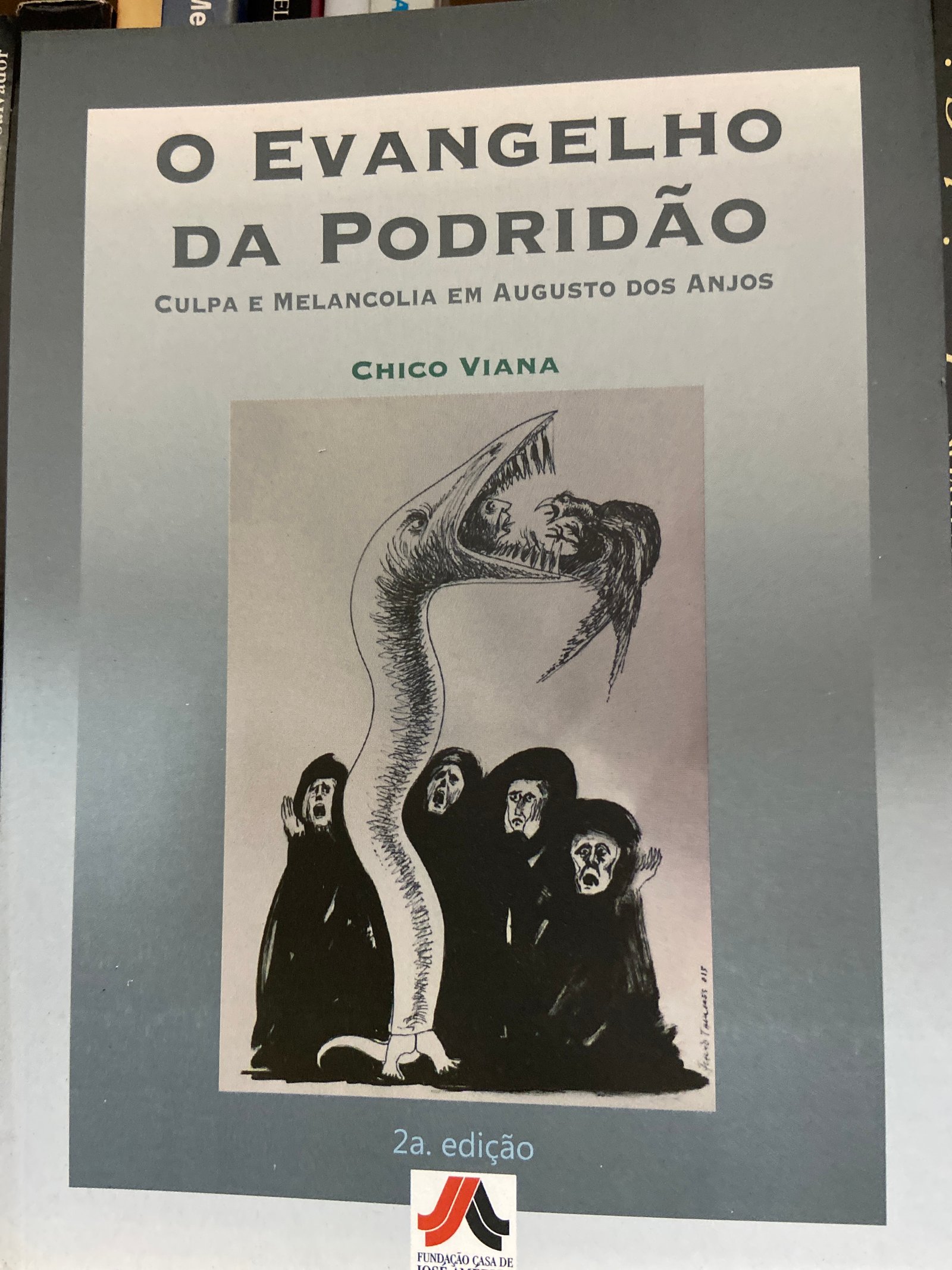 O evangelho da podridão; culpa e melancolia em Augusto dos Anjos