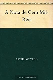 A Nota de Cem Mil-Réis