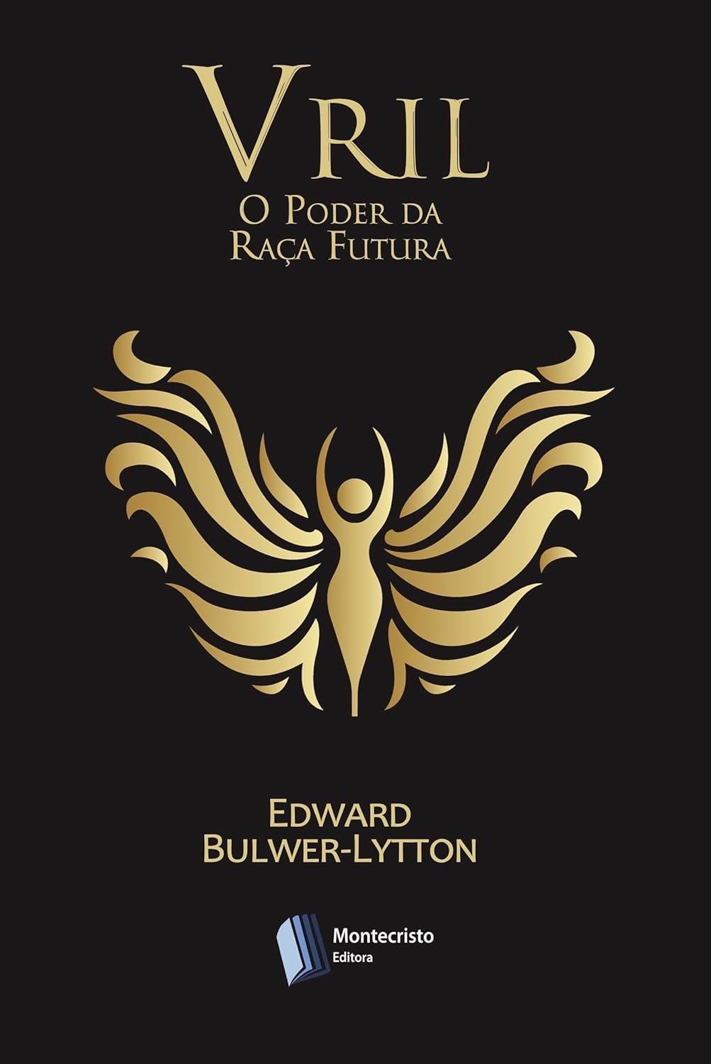 Vril, O Poder da Raça Futura