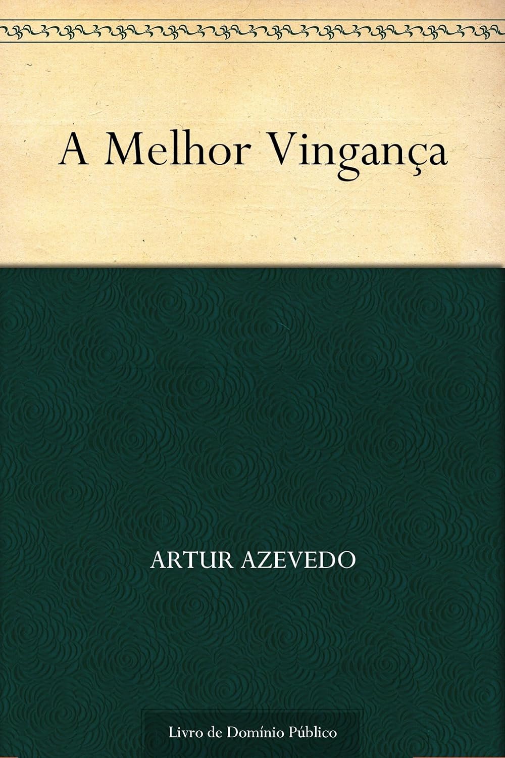 A Melhor Vingança