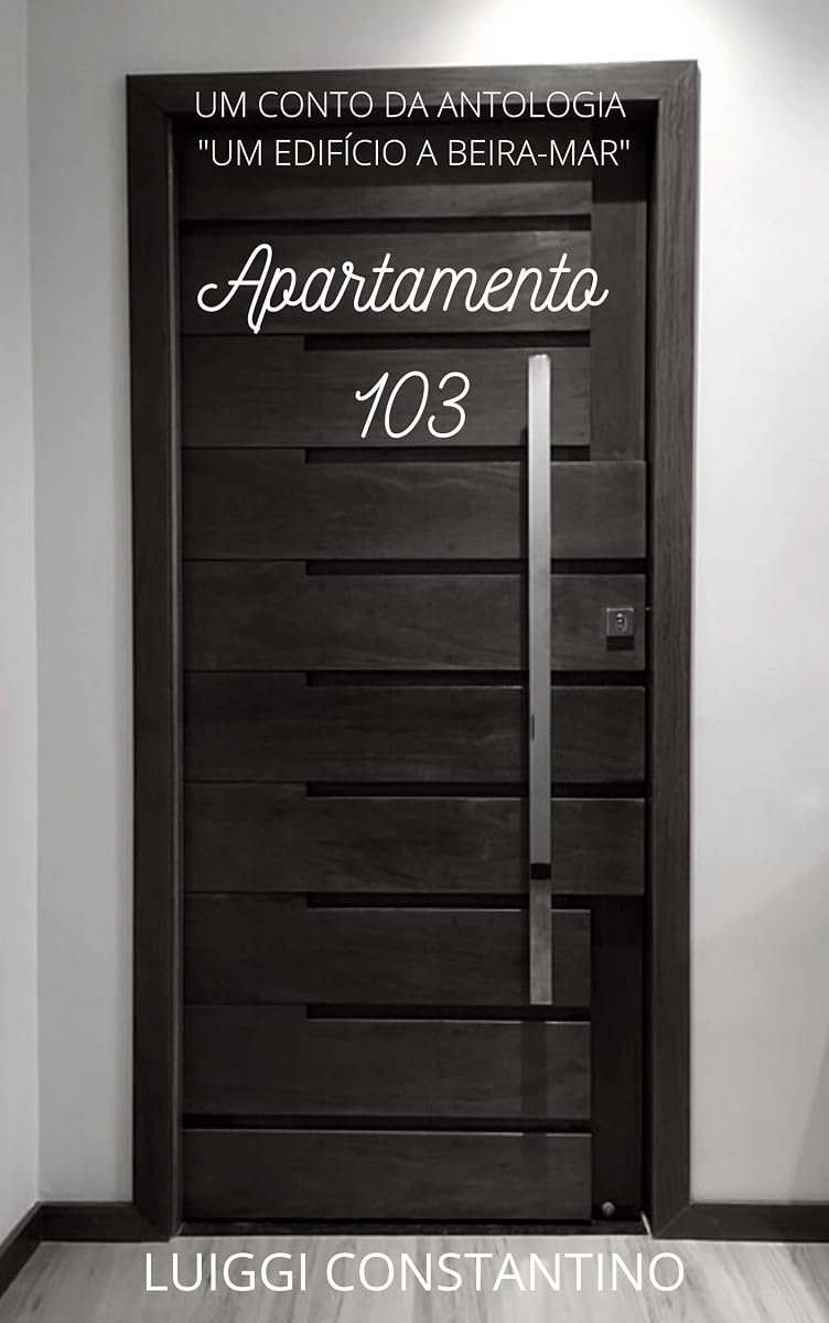 Comunidade · Apartamento 103: Um conto da Antologia "Um Edifício à Beira-Mar"