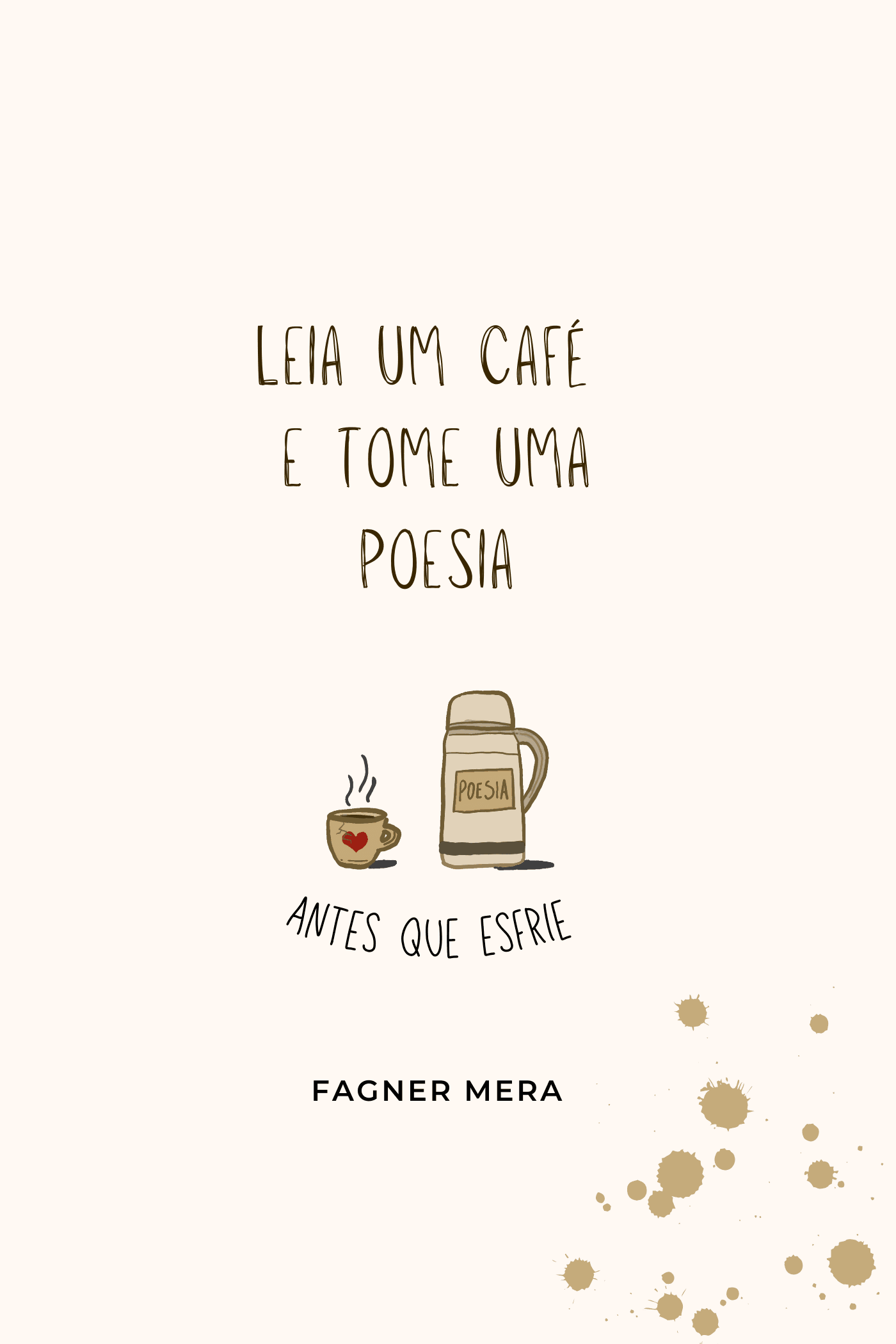 Capa de Leia um café e tome uma poesia: antes que esfrie