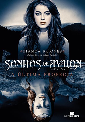 Sonhos de Avalon: A Última Profecia