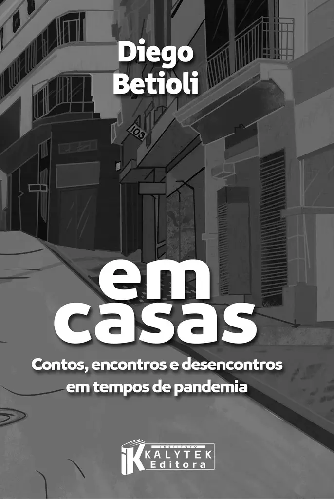 Em casas: contos, encontros e desencontros em tempos de pandemia