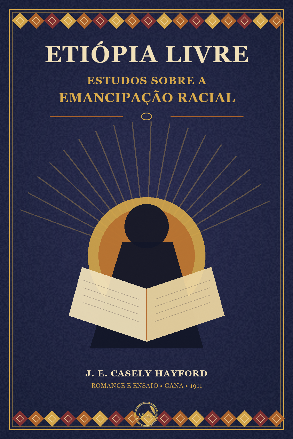 Ethiopia Unbound: Studies in Race Emancipation