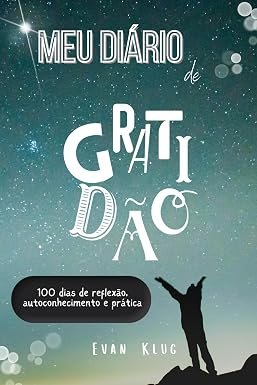 Comunidade · MEU DIÁRIO DE GRATIDÃO: 100 dias de reflexão, autoconhecimento e prática (Portuguese Edition)
