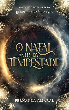 Comunidade · O Natal Antes da Tempestade: Um Conto do Universo Herdeiras da Profecia