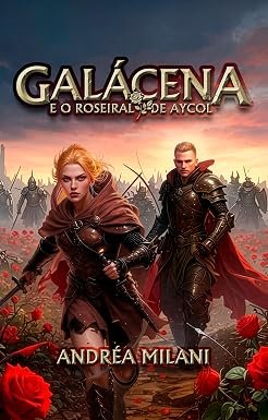 Comunidade · Galácena: E o Roseiral de Aycol