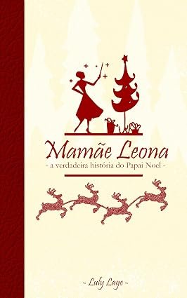 Comunidade · Mamãe Leona: A verdadeira história do Papai Noel
