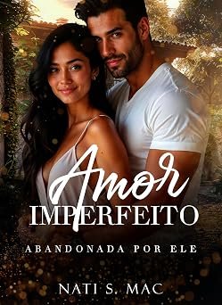 Comunidade · AMOR IMPERFEITO: ABANDONADA POR ELE
