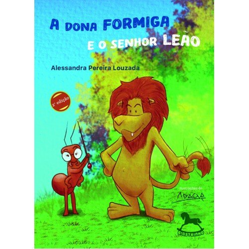Comunidade · A Dona Formiga e o Senhor Leão — 2ª edição