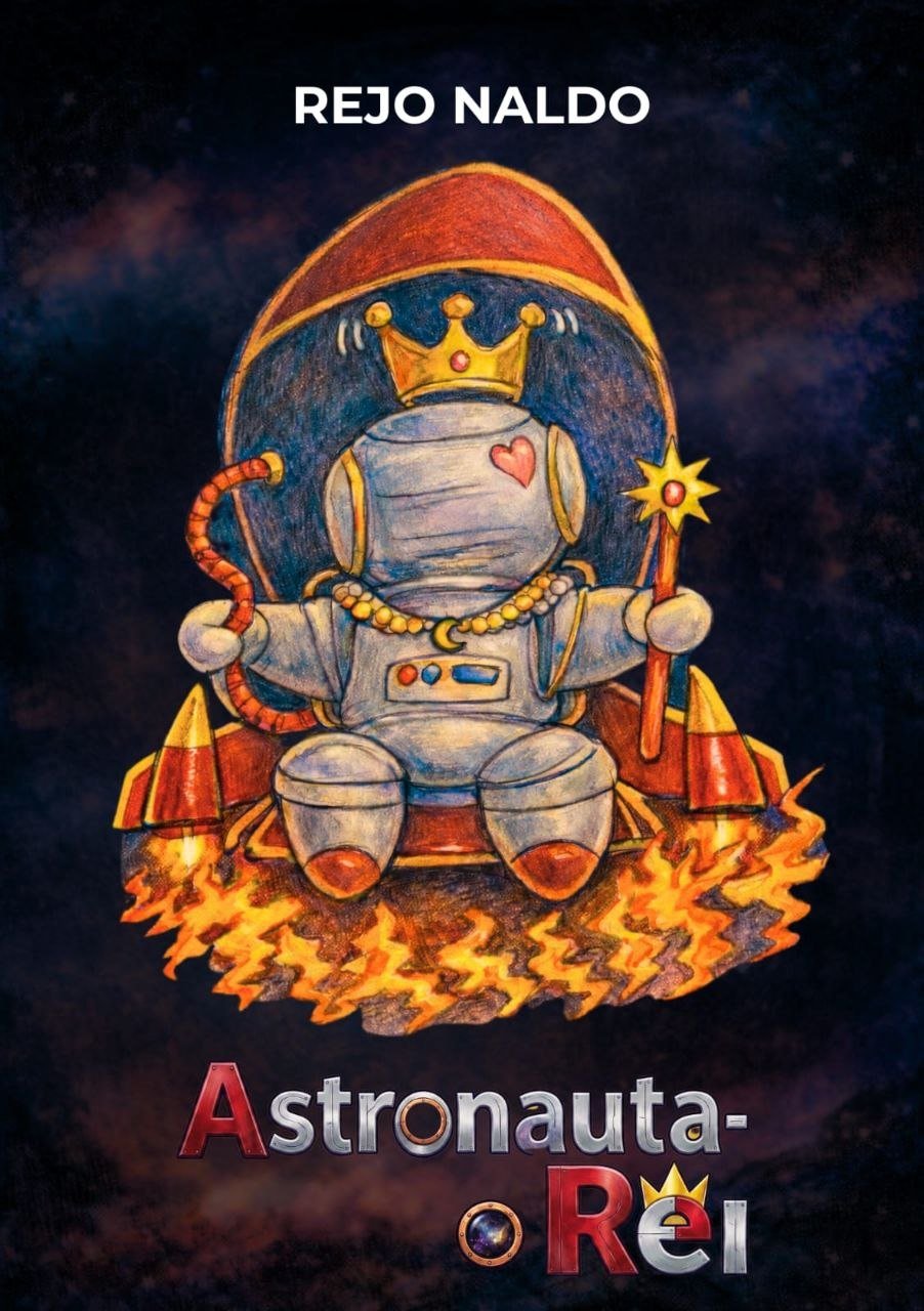 O Astronauta-Rei
