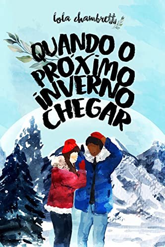 Comunidade · Quando o Próximo Inverno Chegar