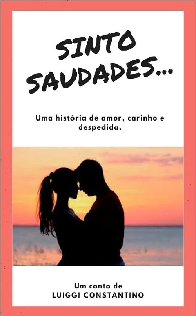 Comunidade · Sinto Saudades...: Uma história de amor, carinho e despedida.
