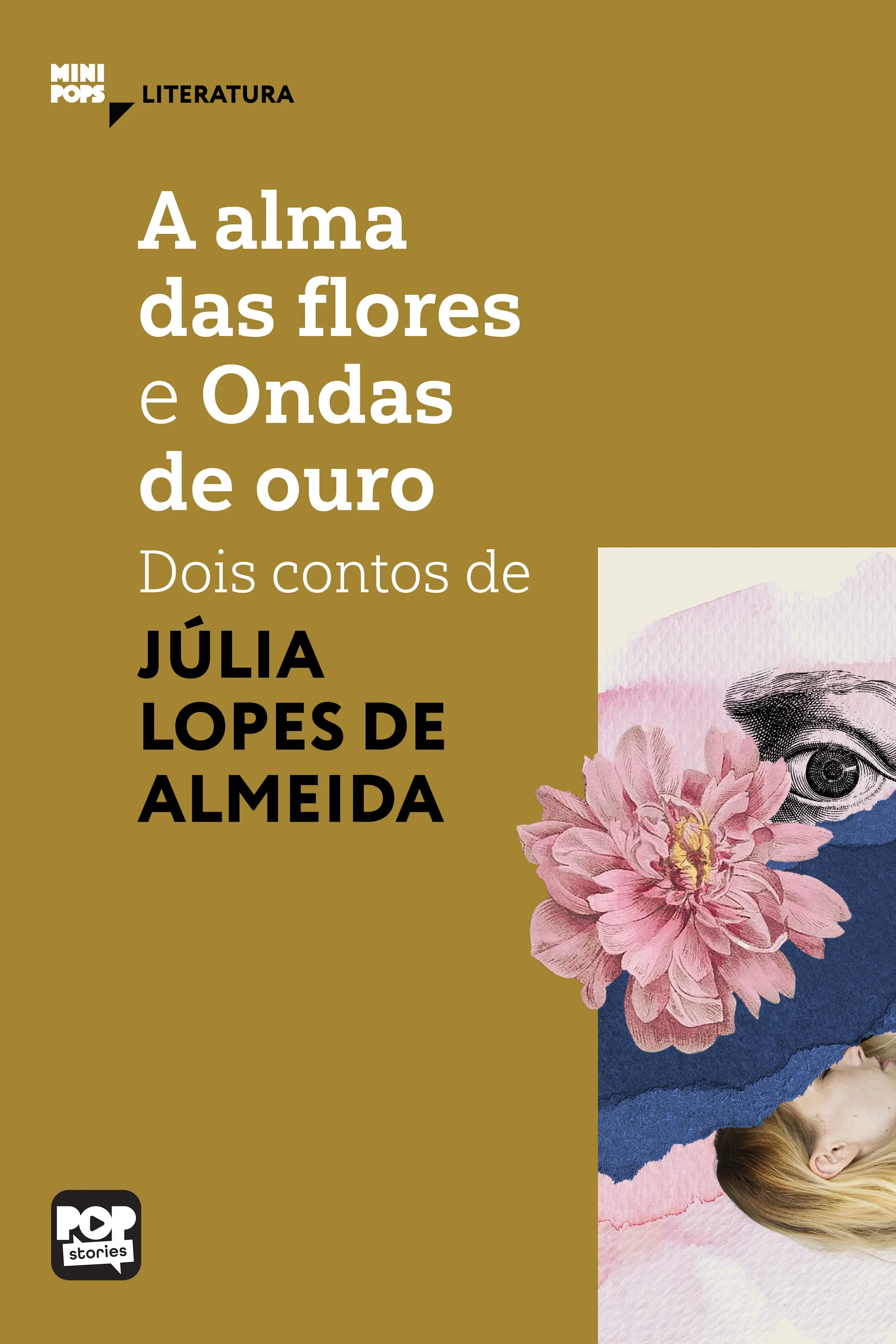 A alma das flores e Ondas de ouro: Dois contos de Júlia Lopes de Almeida