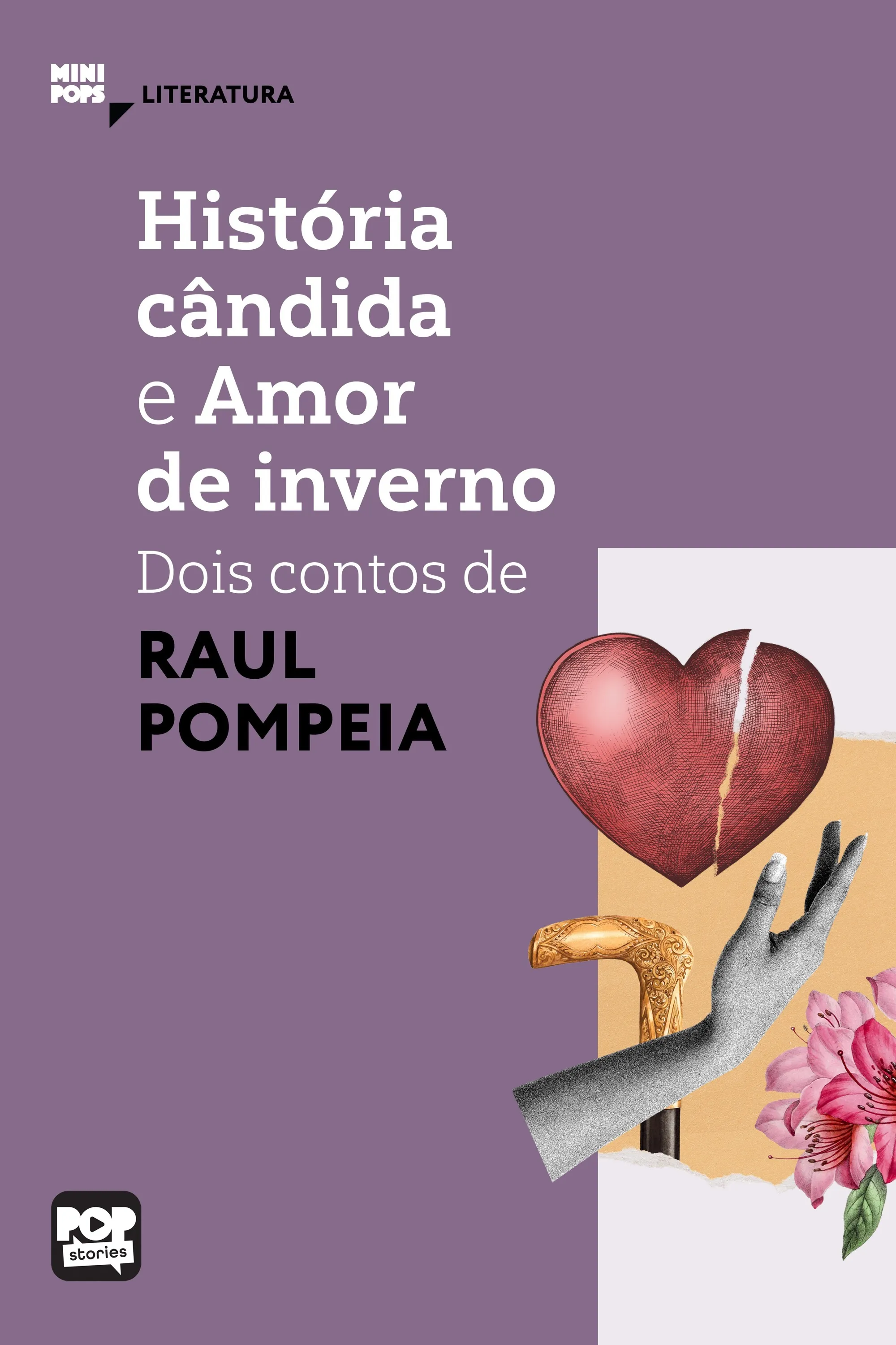 História cândida e Amor de inverno: Dois contos de Raul Pompeia
