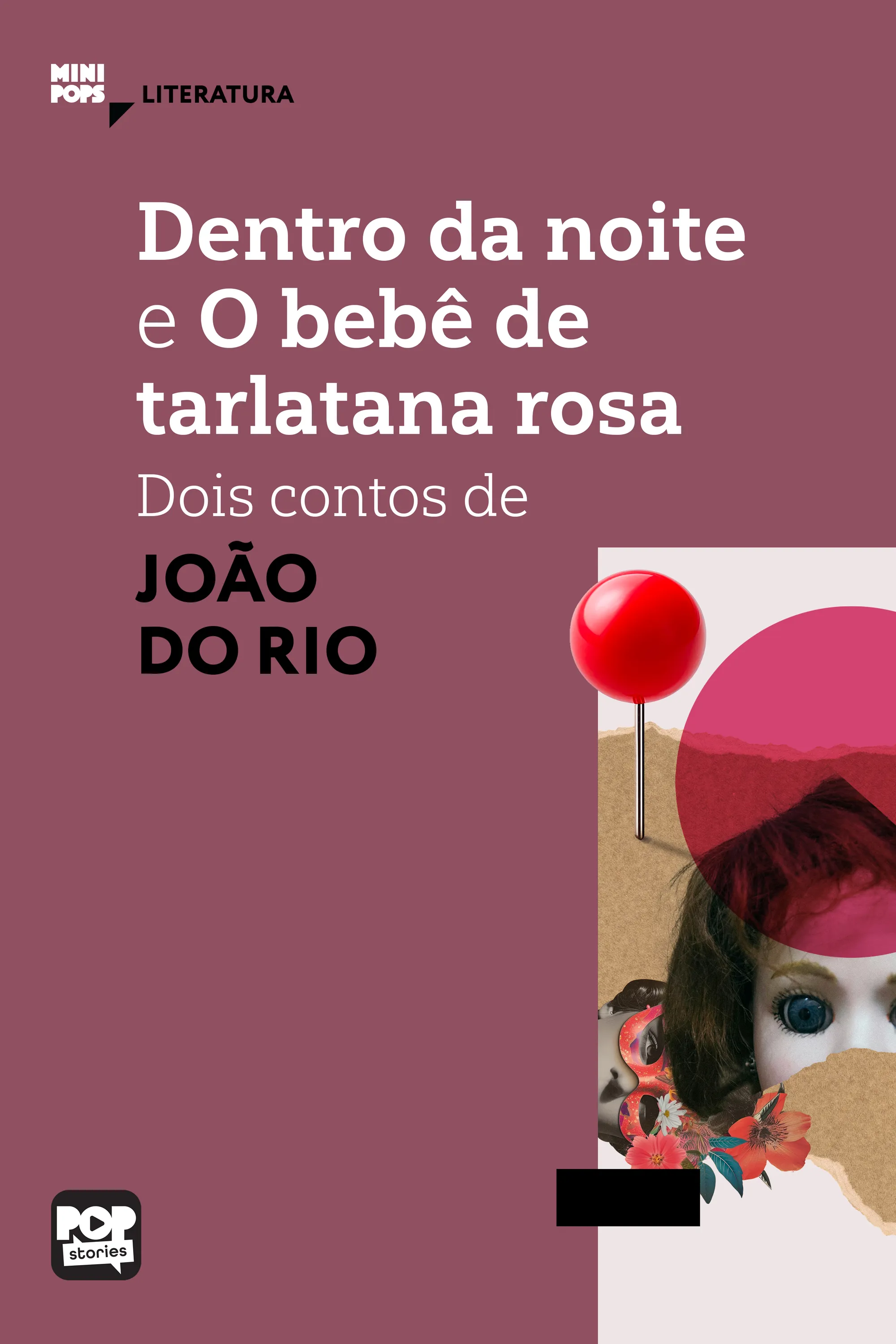 Dentro da noite e O bebê de tarlatana rosa: Dois contos de João do Rio