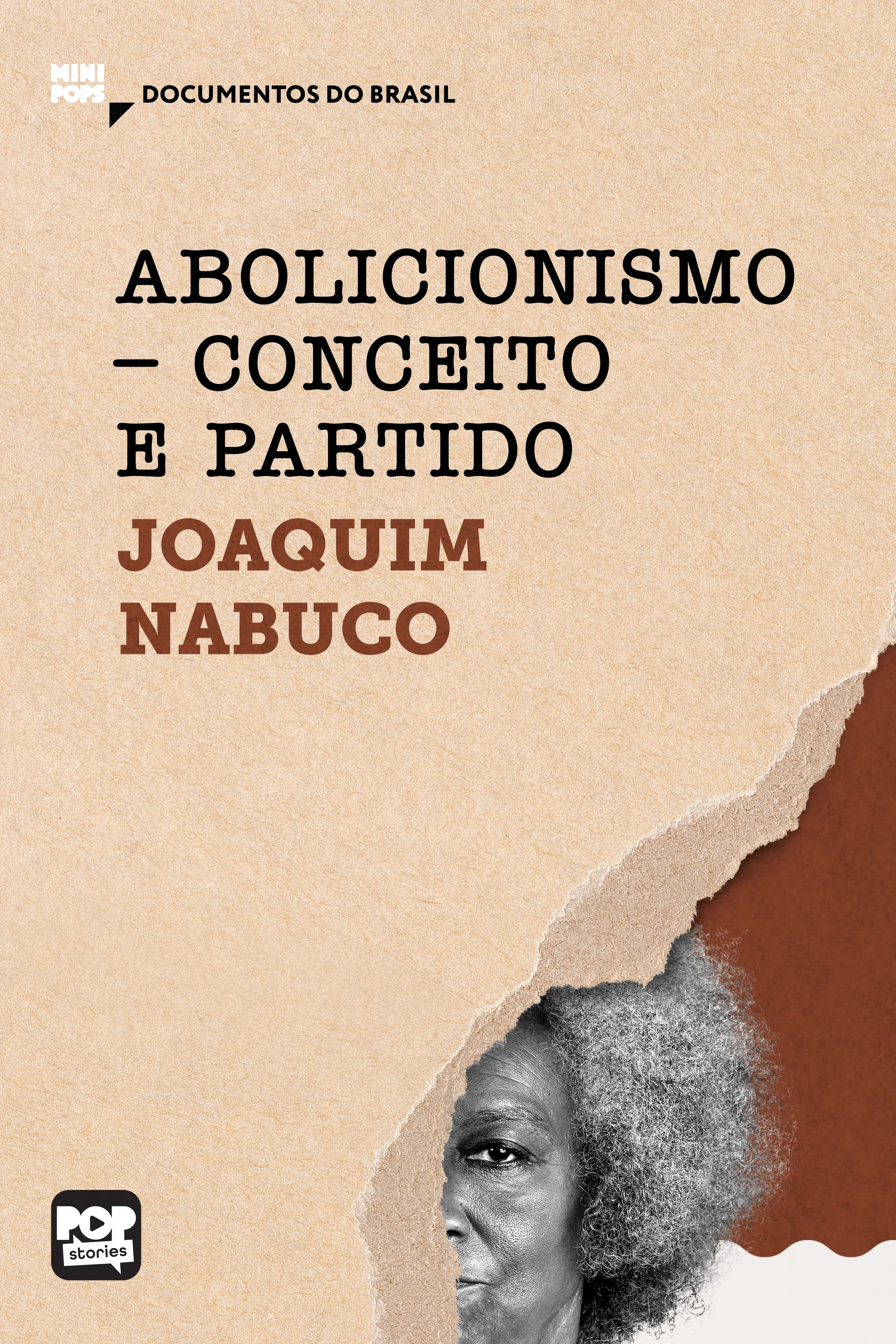 Abolicionismo - Conceito e partido: Trechos selecionados de "O abolicionismo"